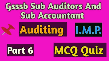Auditing MCQ | Part 6 in Gujarati | Sub auditors and sub accountant | exam 2021
