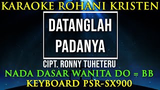 DATANGLAH PADANYA NADA WANITA | KARAOKE ROHANI KRISTEN,LIRIK| PSR-SX900