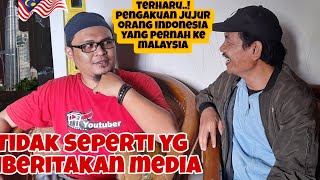 TERHARU❗PENGAKUAN JUJUR ORANG INDONESIA YG PERNAH KEMALAYSIA