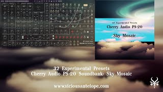 Cherry Audio PS-20 Presets | Vicious Antelope - Sky Mosaic