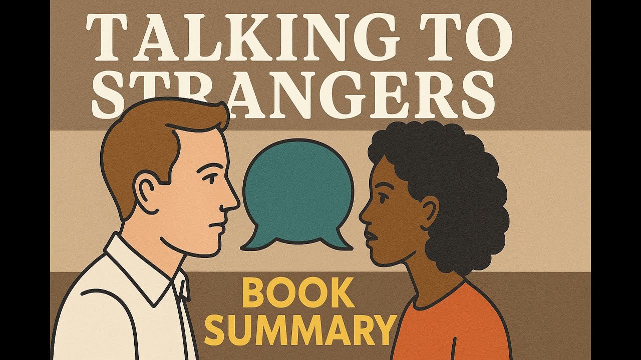 Talking to Strangers by Malcolm Gladwell | Eye-Opening Book Summary