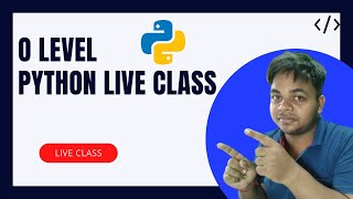 Python Live Class Day 4  | Python Variables and Its Application o level exam 2021