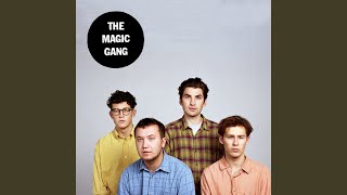 Video thumbnail of "The Magic Gang - All This Way"