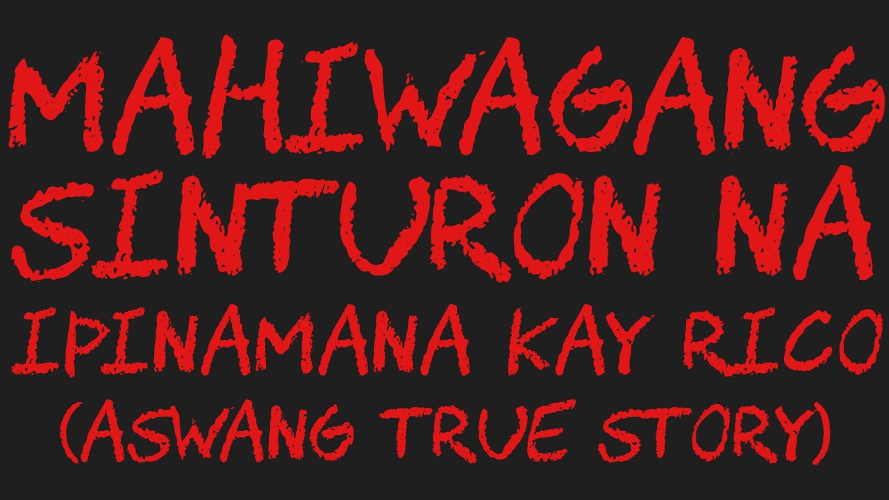 MAHIWAGANG SINTURON NA IPINAMANA KAY RICO (Aswang True Story)