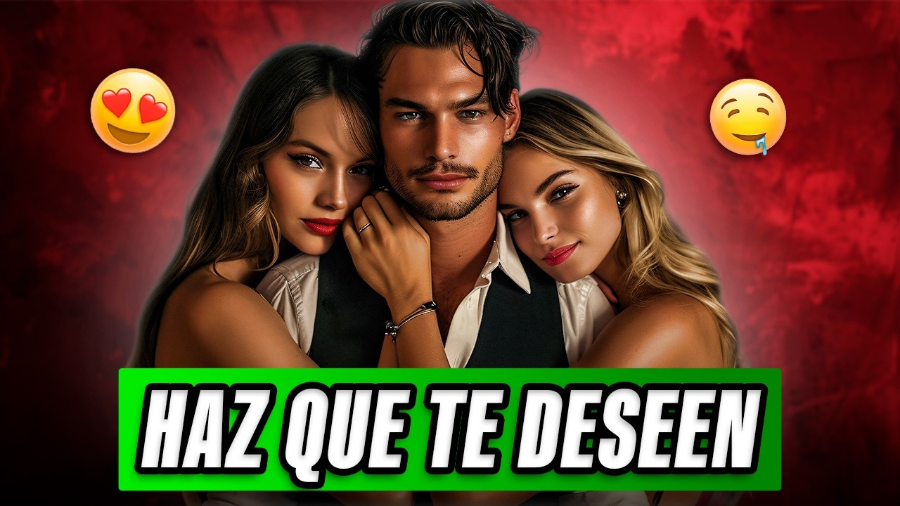 El Método Psicológico Para Despertar Deseo En Cualquier Mujer