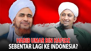 Tahun Ini Habib Umar Bin Hafidz Ke Indonesia - Habib Hasan Bin Ismail Al Muhdor