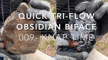 009 Quick Tri Flow Obsidian Biface Knife Preform - Direct Percussion Flint Knapping