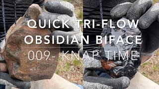 009 Quick Tri Flow Obsidian Biface Knife Preform - Direct Percussion Flint Knapping