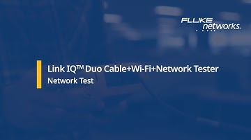 Fluke Networks LinkIQ Duo Cable + Network + Wi-Fi Tester | Performing a Network Test