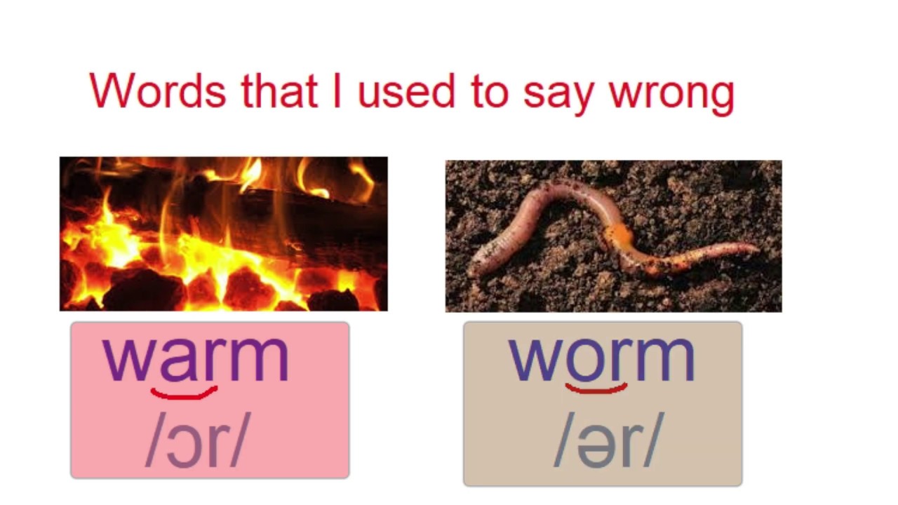 영어 발음 warm vs worm (/ɔr/ vs /ər/) YouTube