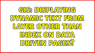 GIS: Displaying dynamic text from layer other than index on Data Driven Pages?