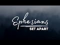 Set Apart - Ephesians | Dreambuilders Melbourne