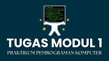 Tugas Modul 1 Praktikum Pemrograman Komputer