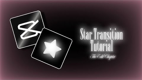 Star Transition Tutorial | CapCut 🤍🌻