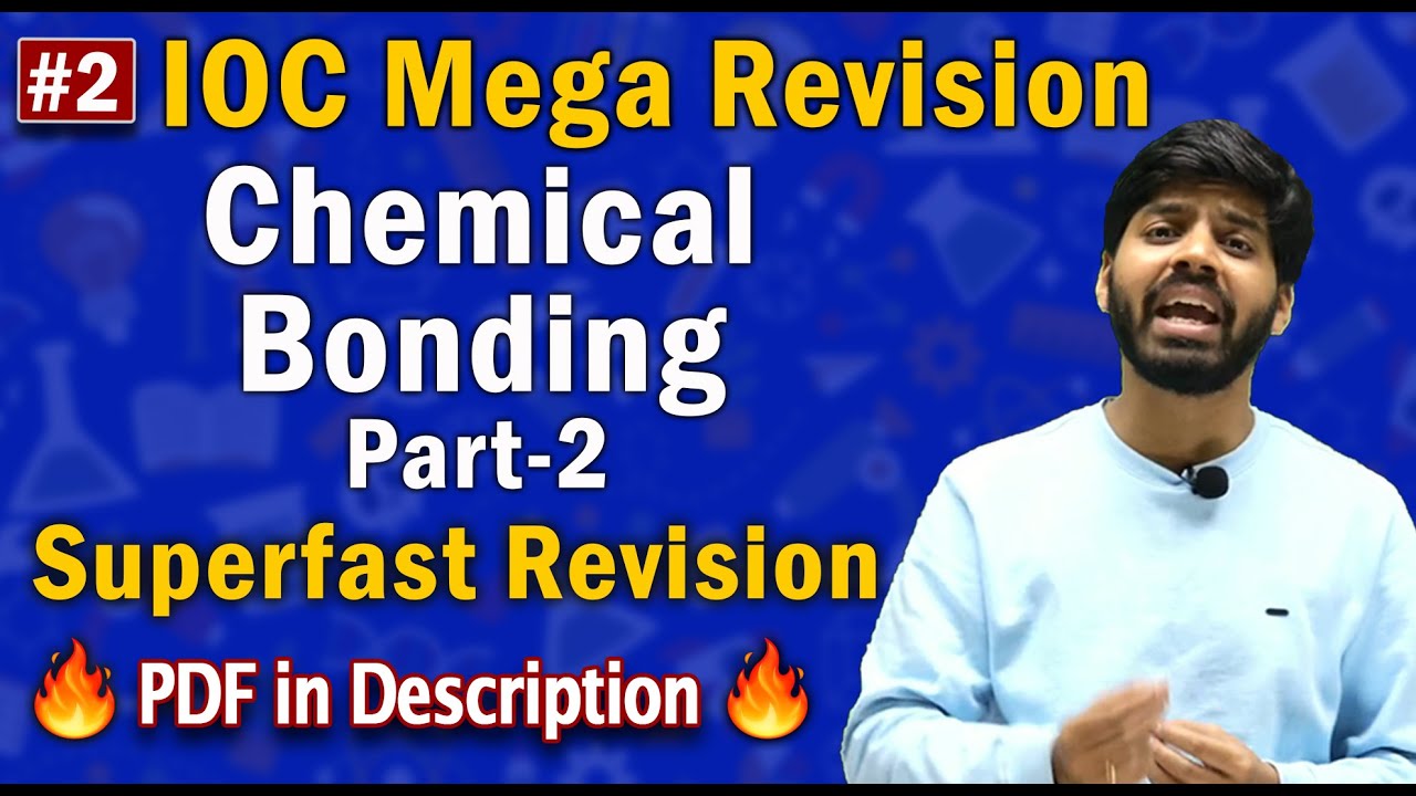 JEE Main 2021 | Chemical Bonding Part-2 | IOC Mega Revision #2.2 | Quick Revision