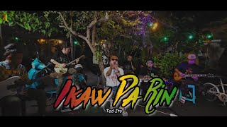 Ikaw Pa Rin - Ted Ito | Kuerdas Reggae Version