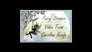 Kindness - Time Lapse with Caroline Keefe and Fairy Stamper