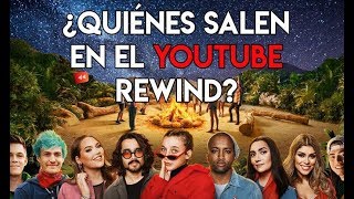 ¿QUIÉNES SALEN EN EL YOUTUBE REWIND 2018? - JUANPA Y OTROS IMPORTANTES ¡NO APARECEN!