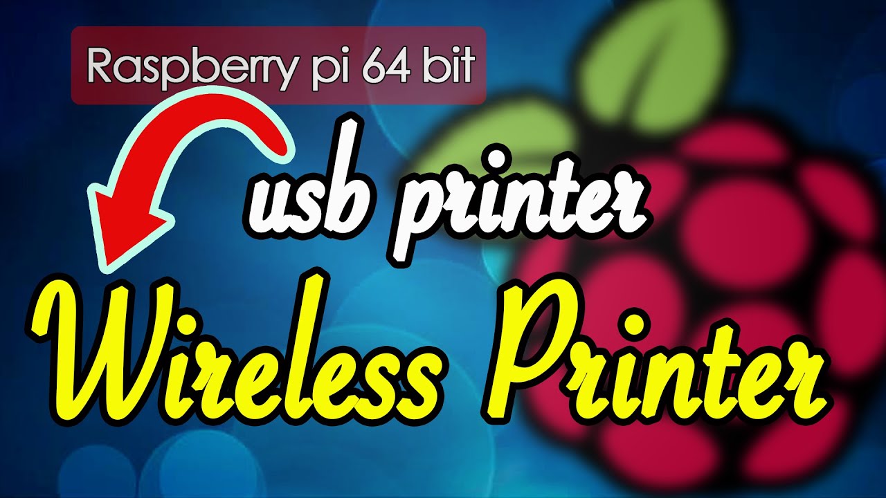 How to Turn a USB Printer Into a Wireless Printer With Raspberry Pi ...