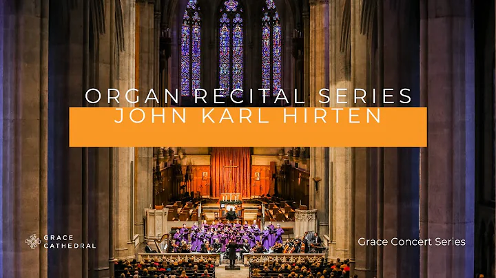 Organ Recital by John Karl Hirten