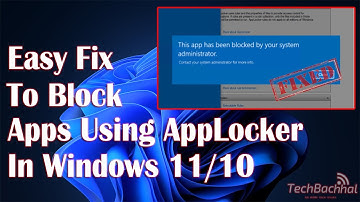 How to Block Apps Using AppLocker In Windows 11/10