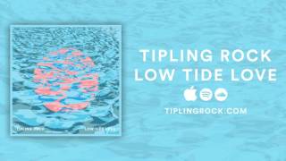 Tipling Rock - Low Tide Love [Official Audio] chords