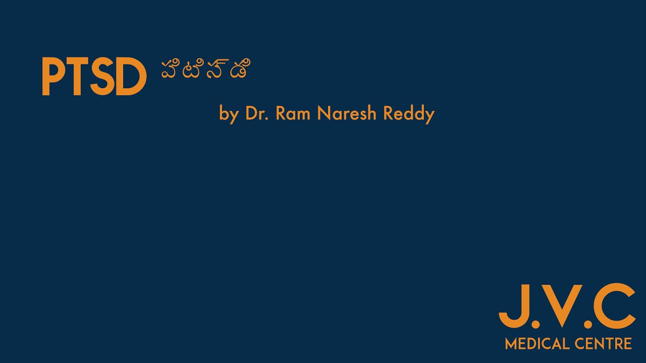 PTSD Posttraumatic stress disorder (PTSD) by Psychiatrist Dr. Ram