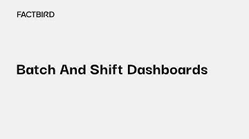 Real-Time Batch and Shift Monitoring with Factbird