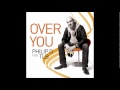 Philip d feat tlb  over you