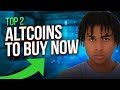 Top 2 altcoins to buy now