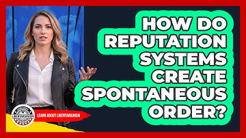 How Do Reputation Systems Create Spontaneous Order?