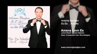 Antoine Bezdjian  Amena Lavn es  - Du Es ... Kyanks Album
