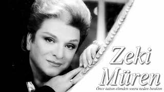 Zeki Müren ~ Önce Tuttun Elimden Sonra Neden Bıraktın Bitmeyen Çile