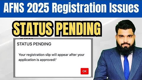 AFNS Registration Slip status Pending | AFNS Registration Slip Kb ay Gi?