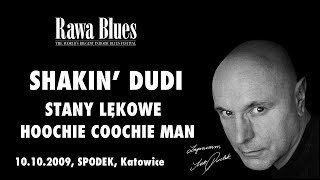 Shakin Dudi - Stany lękowe / Hoochie coochie man (live)