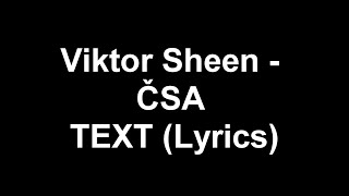 Viktor Sheen - ČSA TEXT (Lyrics)