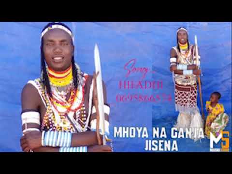 MHOYA NA GANJA  JISENA HIFADHI 0695866574 By prd mbasha studio