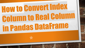 How to Convert Index Column to Real Column in Pandas DataFrame