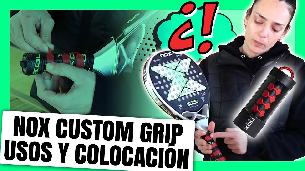 NOX Custom GRIP para tu Pala 