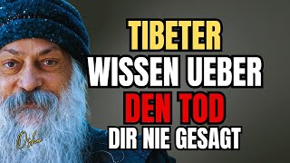 Download Lagu Das Geheimnis Das Tibetische Moenche Ueber Den Tod Wissen Das Dir Nie Gesagt Wurde - Osho MP3