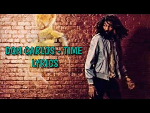 Don Carlos - Time Lyrics 