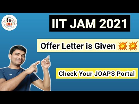 IIT JAM 2021 Offer letter is Released in JOAPS Portal || What to do after getting offer letter? ??