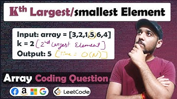 kth largest element in an array | kth smallest element in an array