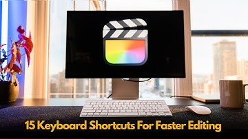How To Edit Faster In Final Cut Pro | 15 Keyboard Shortcuts You NEED TO KNOW!