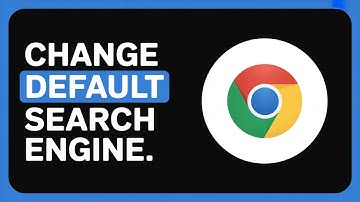 How to Change Default Search Engine in Chrome (2025 Guide)