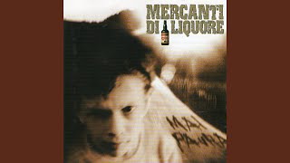 Video thumbnail of "Mercanti di Liquore - Fame nera"