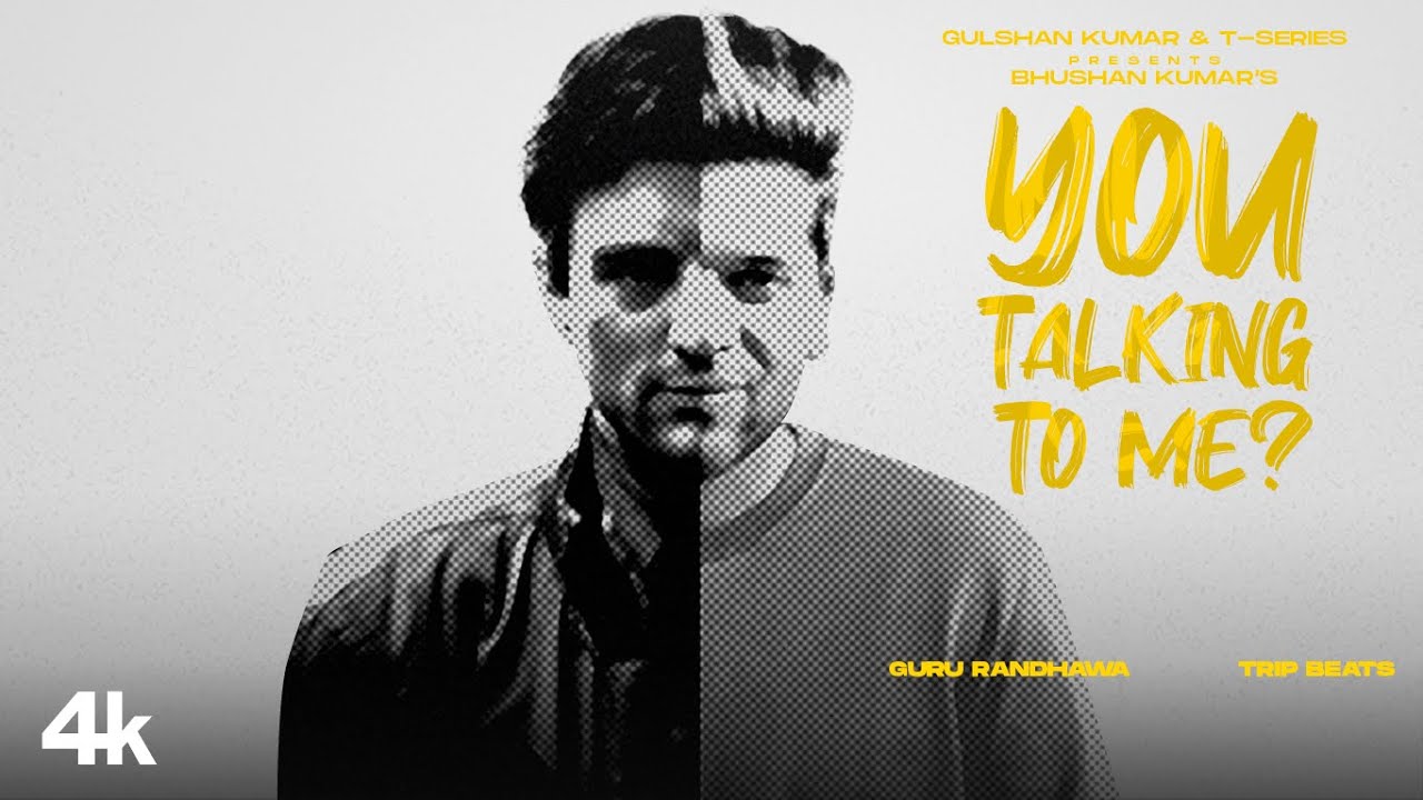 Guru Randhawa: You Talking To Me? | Trip Beats | Bhushan Kumar