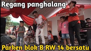 LIVE PARKEN BLOK B RW 14 [REGANG PANGHALANG] Voc KAKA UCIL