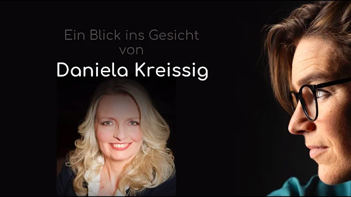 #11 Ein Blick ins Gesicht von Daniela Kreissig