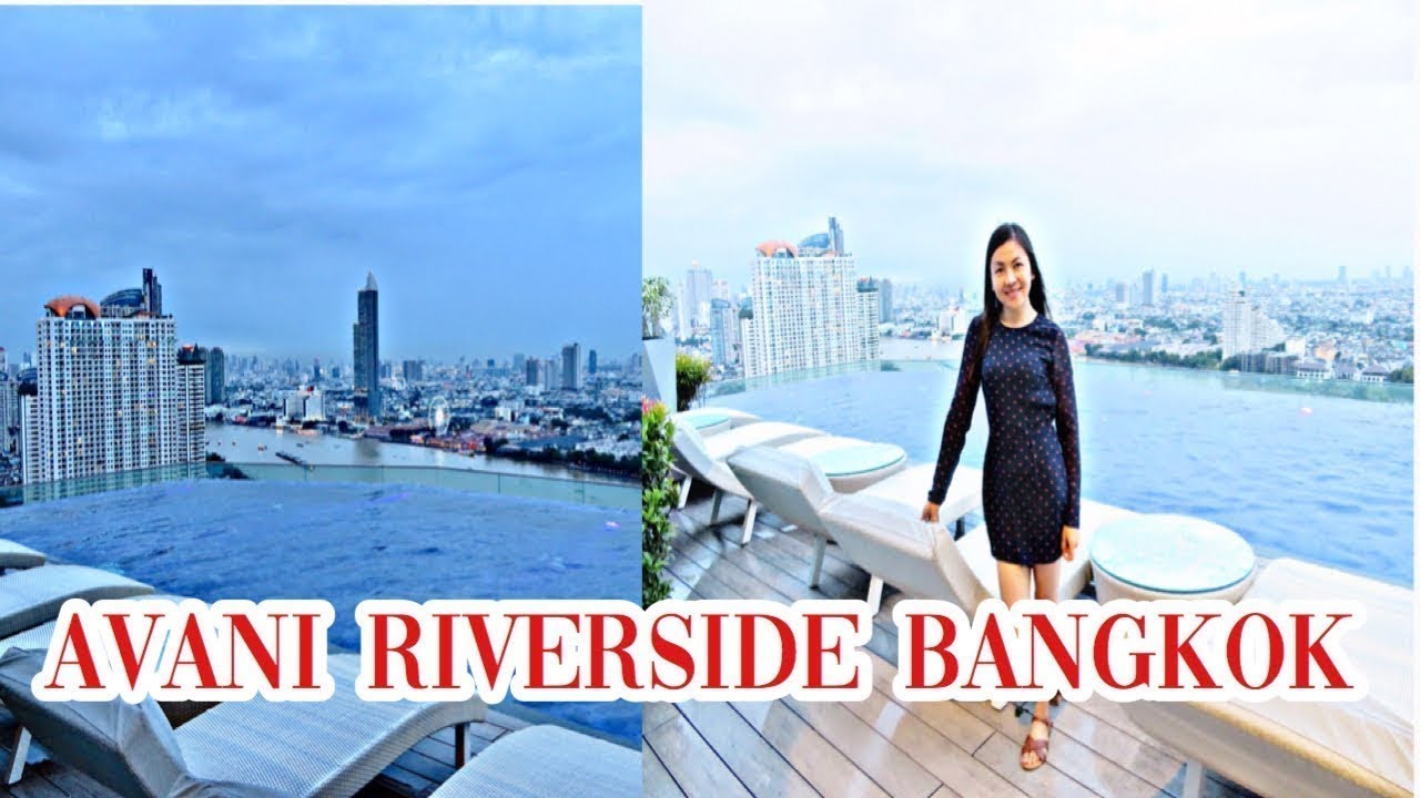 HOTEL ROOM TOUR ☛AVANI RIVERSIDE BANGKOK | รีวิว โรงแรมอวานีริเวอร์ไซด์ แบงค์คอก